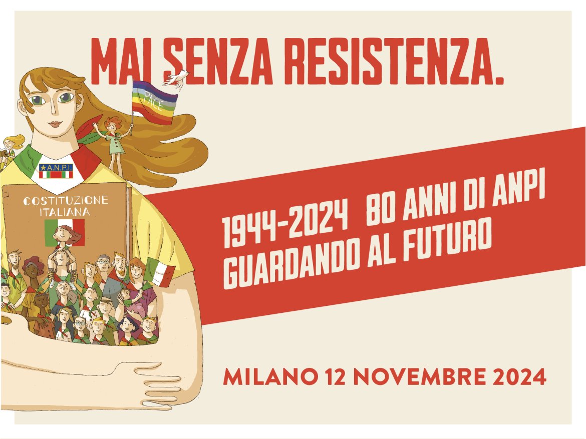 MAI SENZA RESISTENZA. 1944-2024 80 ANNI DI ANPI GUARDANO AL FUTURO