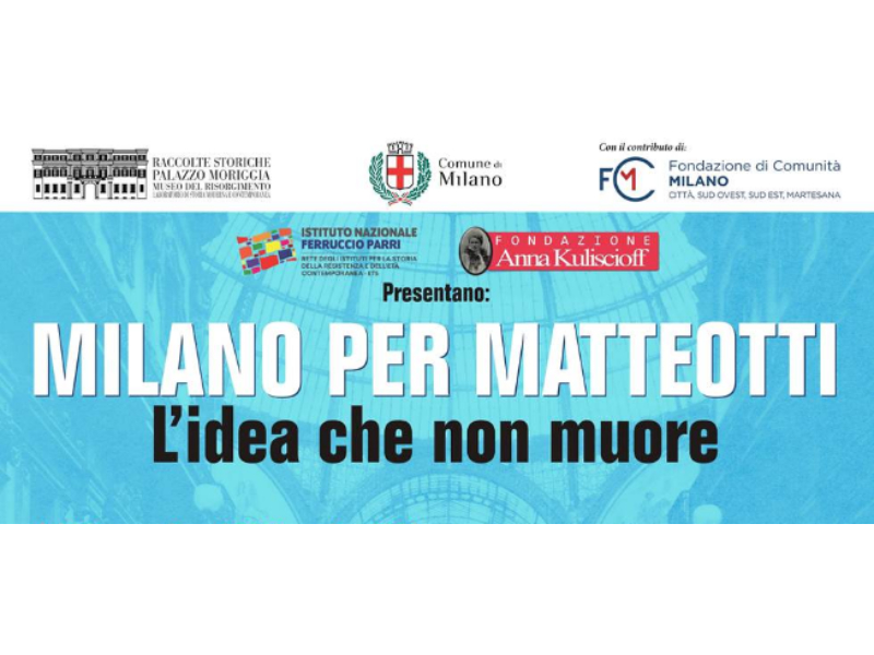 Lancio MILANO PER MATTEOTTI L’idea che non muore